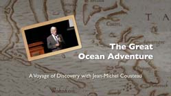 Voyages of Discovery, The Great Ocean Adventure, Jean-Michel Cousteau
